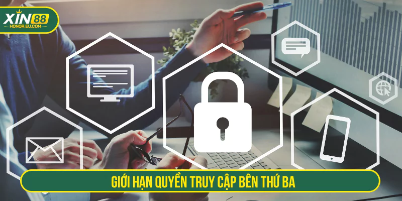 Giới hạn quyền truy cập bên thứ ba