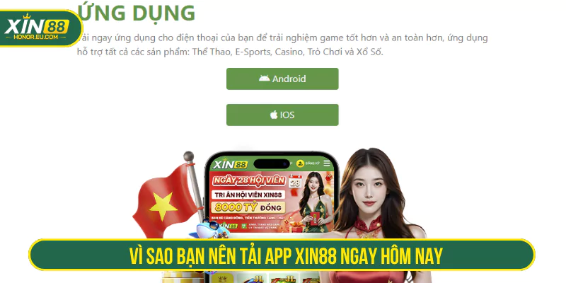 Vì sao bạn nên tải App XIN88 ngay hôm nay
